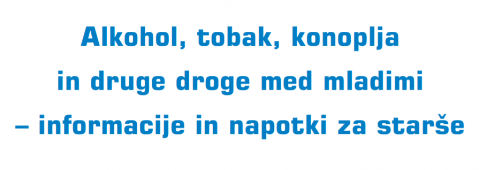NIJZ: Alkohol, tobak, konoplja in druge droge med mladimi – informacije in napotki za starše
