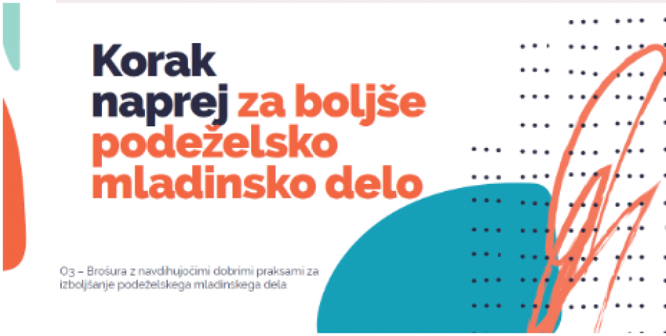 BROŠURA: KORAK NAPREJ ZA BOLJŠE PODEŽELSKO MLADINSKO DELO
